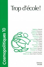 COSMOPOLITIQUES N10 : L'EDUCATION. TROP D'ECOLE!