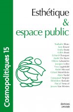 Cosmopolitiques N15. Esthétique et espace public