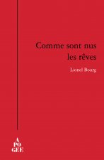 Comme sont nus les rêves