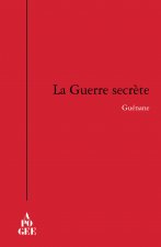 La guerre secrète