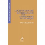 LA CITOYENNETE REPUBLICAINE FACE AU LIBERALISME ECONOMIQUE