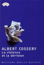 La violence et la derision