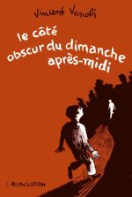 Le Côté obscur du dimanche après-midi