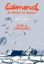 Edmond, un portrait de Baudouin & Éloge de l’impuissance