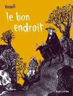 Le Bon Endroit [nouvelle édition]
