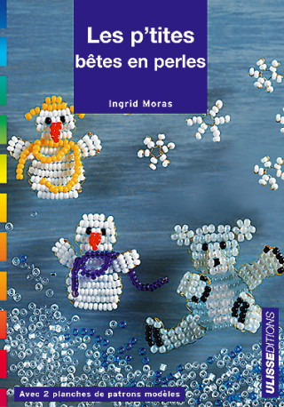 P'TITES BETES EN PERLES (MORAS)(Brožovaná)