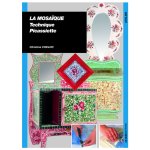 MOSAIQUE TECHNIQUE PICASSIETTE