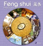 Le feng shui pratique