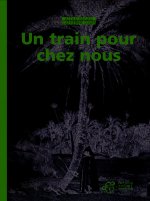 Un train pour chez nous