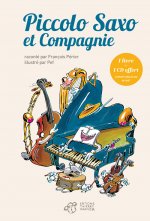 Piccolo Saxo et cie, la petite histoire d'un grand orchestre