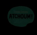 Atchoum !
