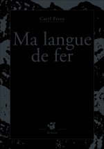 Ma langue de fer