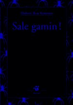 Sale gamin !