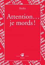 Attention... je mords