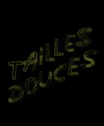 Tailles douces