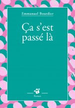 Ça s'est passé là