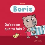 Boris, qu'est-ce que tu fais ?