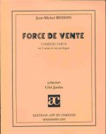 Force de vente - comédie en 2 actes et un prologue
