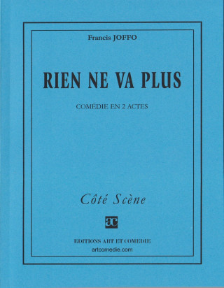 Rien ne va plus