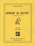 Appelez la police !