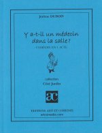 Y a-t-il un médecin dans la salle ?