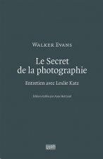 LE SECRET DE LA PHOTOGRAPHIE