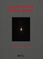 Christian Boltanski-Faire son temps-Catalogue de l'exposition