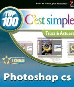 Photoshop CS, Top 100 c'est simple