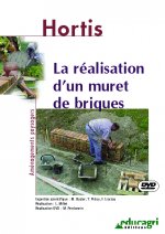 Réalisation d'un muret de briques (La)