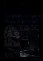 Micro-irrigation, bases et principes (La)