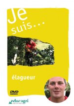 Je suis... élagueur