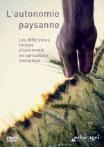 Autonomie paysanne : Les différentes formes d'autonomie en agriculture bio