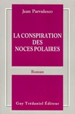 La conspiration des noces polaires
