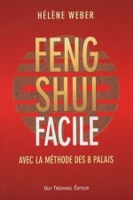 Feng shui facile avec la methode des 8 palais