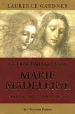 La descendance de Marie Madeleine au delà du code Da Vinci