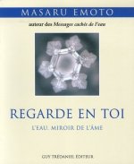 Regarde en toi - L'eau, miroir de l'âme