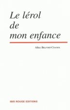 Le lérol de mon enfance - récit