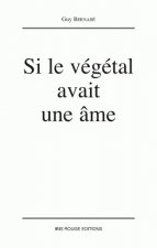 Si le végétal avait une âme