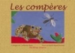 Les compères - histoire du moustique et du crapaud