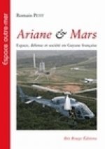 Ariane & Mars - espace, défense et société en Guyane française