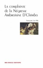 La complainte de la négresse Ambroisine D'Chimbo - roman