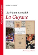LITTERATURE ET SOCIETE : LA GUYANE