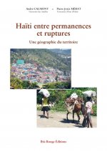 Haiti entre permanences et ruptures - une géographie du territoire