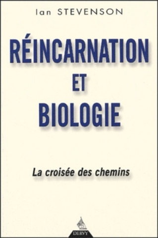 Réincarnation et biologie - La croisée des chemins