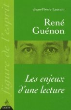 René Guénon Les enjeux d'une lecture