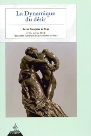 Revue Française de Yoga numéro 41 - La dynamique du désir