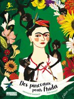 DES PINCEAUX POUR FRIDA