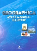 Geographica - Atlas mondial illustré