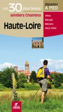 HAUTE-LOIRE A PIED ET VTT LES 30 PLUS BEAUX SENTIERS