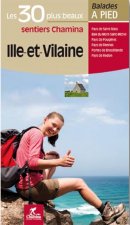 ILLE ET VILAINE LES 30 PLUS BEAUX SENTIERS
